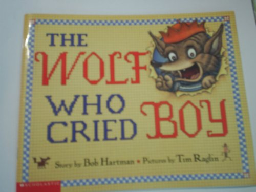 Imagen de archivo de The Wolf Who Cried Boy a la venta por Better World Books