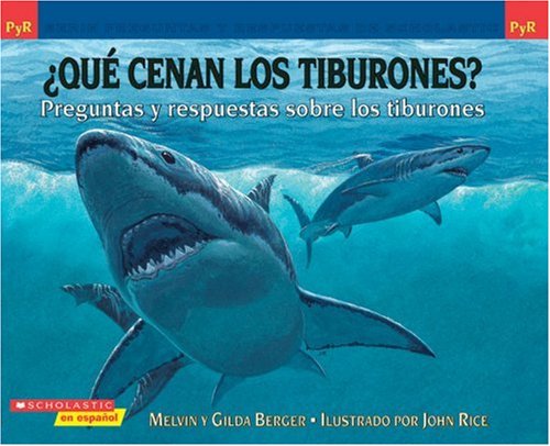 Stock image for Preguntas y respuestas de Scholastic: Qu cenan los tiburones: Preguntas y respuestas sobre los tiburones (Spanish Edition) for sale by dsmbooks