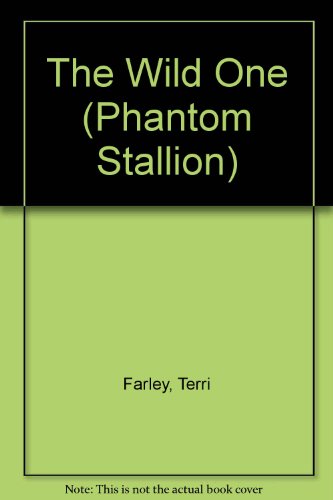 9780439584920: The Wild One (Phantom Stallion)