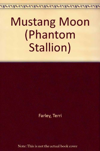 9780439584937: Mustang Moon (Phantom Stallion)