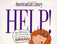 Imagen de archivo de Help! An Absolutely Indispensable Guide to Life for Girls! a la venta por SecondSale