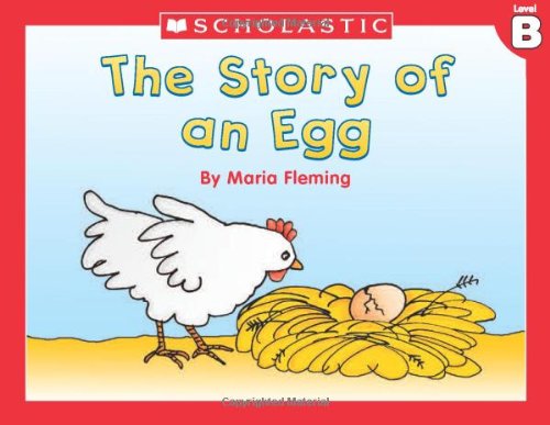 9780439586566: The Story of an Egg (Little Leveled Readers: Level B)