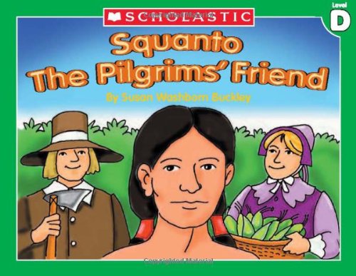 Stock image for Squanto the Pilgrams's Friend for sale by Your Online Bookstore
