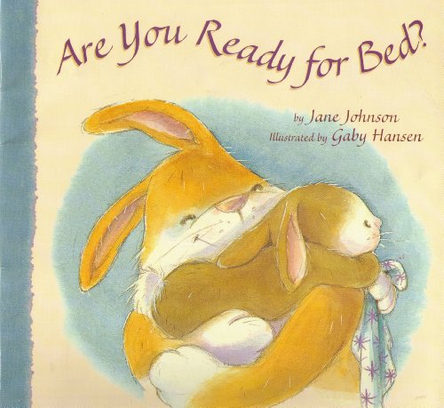 Stock image for Are You Ready for Bed? for sale by Your Online Bookstore