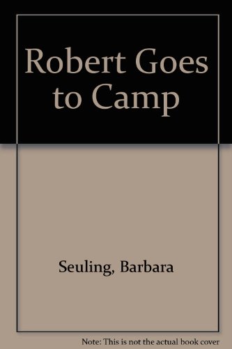 9780439587525: Robert Goes to Camp