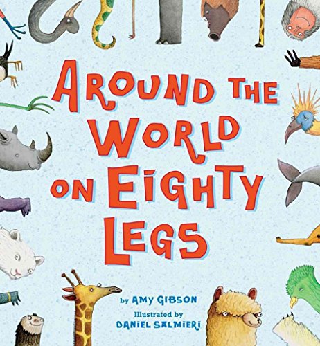 Stock image for Around the World on Eighty Legs: Animal Poems for sale by Reliant Bookstore