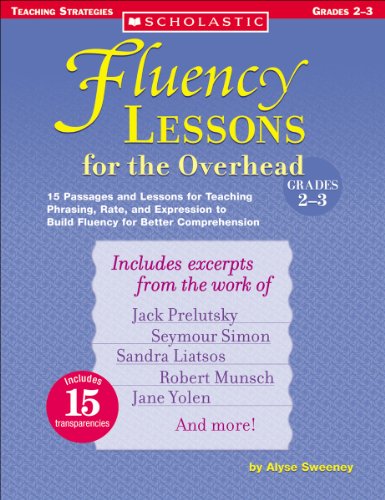 Beispielbild fr Fluency Lessons for the Overhead: Grades 2-3: 15 Passages and Lessons for Teaching Phrasing, Rate, and Expression to Build Fluency for Better Comprehension zum Verkauf von Wonder Book