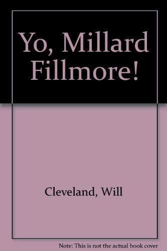 9780439589062: Yo, Millard Fillmore!