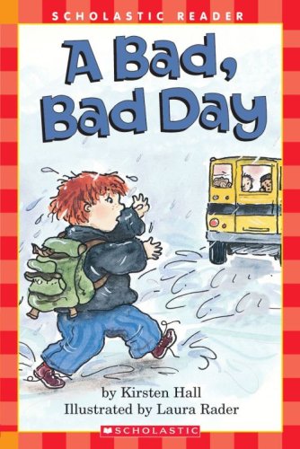 9780439594325: A Bad, Bad Day (Scholastic Reader, Level 1) by Kirsten Hall (2003-08-01)