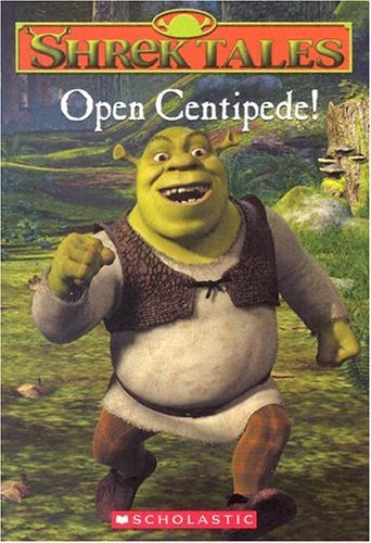 Stock image for Open centipede! (Shrek Tales #3) for sale by Isle of Books