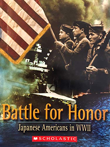 9780439597975: Title: Battle for Honor Japanese Americans in World War I