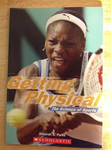 Beispielbild fr Getting Physical: The Science of Sports zum Verkauf von HPB Inc.