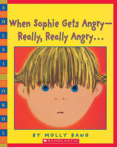 9780439598453: When Sophie Gets Angry - Really, Really Angry... (Scholastic Bookshelf)