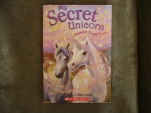 9780439600101: Dreams Come True (My Secret Unicorn)