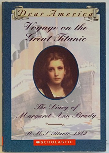 Beispielbild fr Voyage on the Great Titanic, the Diary of Margaret Ann Brady zum Verkauf von Better World Books