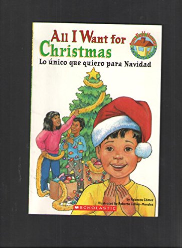 Stock image for All I Want for Christmas =: Lo Unico Que Quiero Para Navidad for sale by Wonder Book
