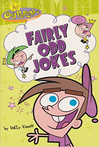 Imagen de archivo de Fairly Odd Jokes: Nickelodeon (Fairly Odd Parents) a la venta por Once Upon A Time Books