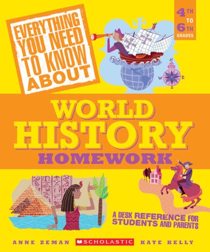 9780439625210: Everything You Need to Know about World History Homework: 4th to 6th Grades