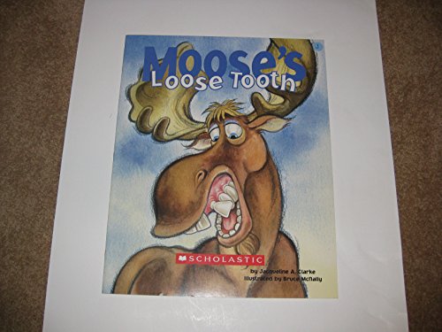 9780439627146: Moose's Loose Tooth Big Book