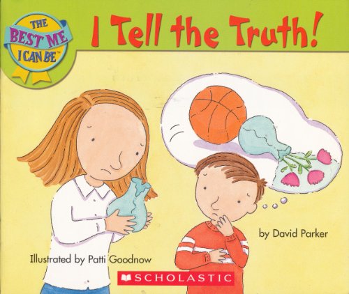 Stock image for I Tell the Truth! (The Best Me I Can Be) for sale by Kennys Bookstore