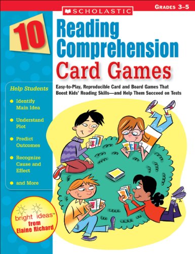 Stock image for 10 Reading Comprehension Card Games: Easy-to-Play, Reproducible Card and Board Games That Boost Kids' Reading Skills?and Help Them Succeed on Tests for sale by SecondSale
