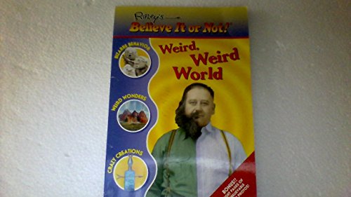 Beispielbild fr Ripley's Believe It or Not! Weird, Weird World. zum Verkauf von Your Online Bookstore