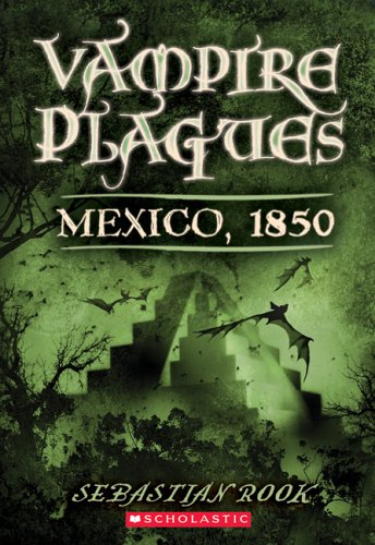 9780439633949: Mexico, 1850 (The Vampire Plagues)