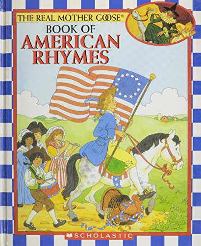 Imagen de archivo de The Real Mother Goose Book of American Rhymes (The Real Mother Goose) a la venta por Gulf Coast Books