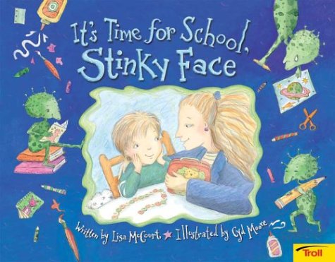 Beispielbild fr It's Time For School, Stinky Face zum Verkauf von Gulf Coast Books