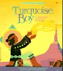 9780439635882: Turquoise Boy: A Navajo Legend (Native American Legends)