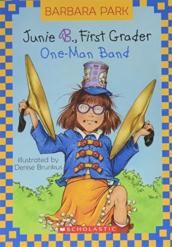 Stock image for Junie B., First Grader: One-Man Band (Junie B. Jones, Book 22) for sale by Isle of Books