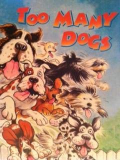 Imagen de archivo de Too Many Dogs a la venta por SecondSale