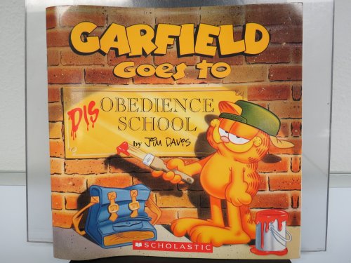 9780439639972: Garfield Goes to Disobedience School [Taschenbuch] by jim davis