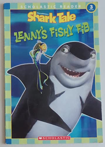 Stock image for Shark Tale: Lenny's Fishy Fib (Scholastic Reader, Level 3) for sale by Your Online Bookstore