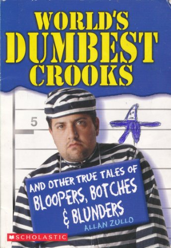 9780439643573: World's Dumbest Crooks