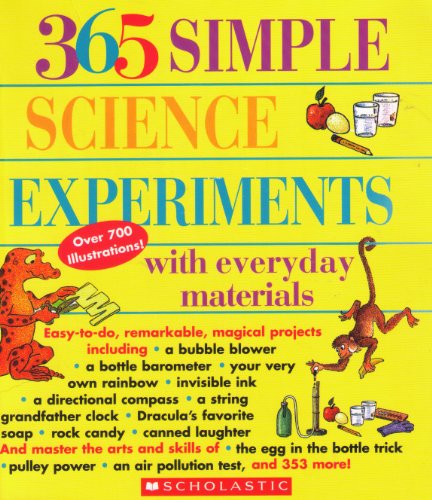 Stock image for 365 Simple Science Experiments with Everday Materials for sale by Better World Books: West