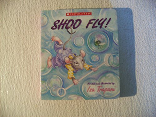 9780439649643: Shoo Fly!
