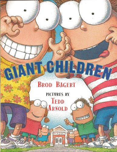 9780439649681: Giant Children [Paperback] by Bagert, Brod