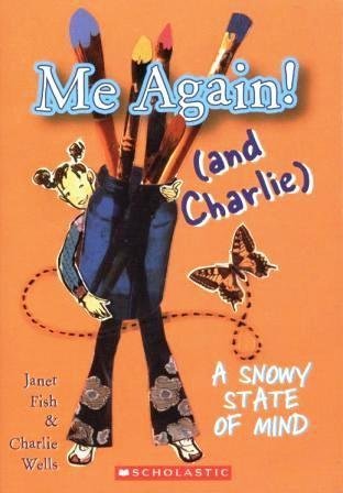 Beispielbild fr Me Again! (and Charlie): A Snowy State of Mind zum Verkauf von Once Upon A Time Books