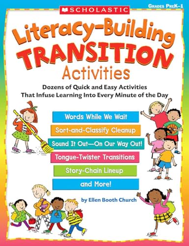 Stock image for Literacy-Building Transition Activities: Dozens of Quick and Easy Activities That Infuse Learning Into Every Minute of the Day for sale by Orion Tech