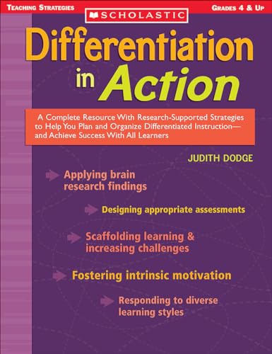 Beispielbild fr Differentiation in Action : A Complete Resource with Research-Supported Strategies to Help You Plan and Organize Differentiated Instruction and Achieve Success with All Learners zum Verkauf von Buchpark