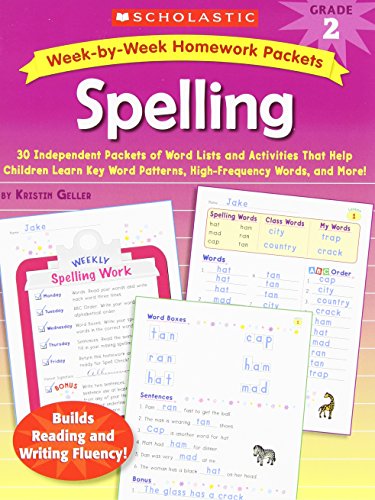 Imagen de archivo de Week-by-Week Homework Packets: Spelling: Grade 2: 30 Independent Packets of Word Lists and Activities That Help Children Learn Key Word Patterns, High-Frequency Words, and More! a la venta por Half Price Books Inc.