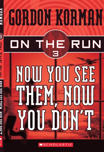 Beispielbild fr Now You See Them, Now You Don't (On the Run, Book 3) zum Verkauf von Wonder Book
