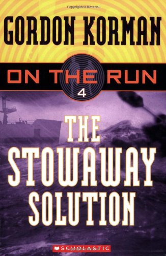 Stock image for The Stowaway Solution (On the Run, Book 4 ) for sale by Your Online Bookstore