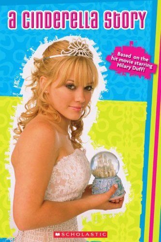 9780439653428: A Cinderella Story: Movie Scrapbook