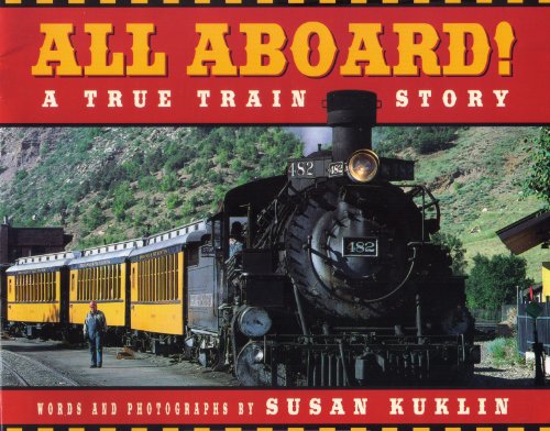 Beispielbild fr All Aboard!: A True Train Story zum Verkauf von Better World Books