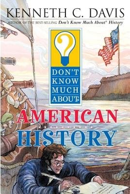 Beispielbild fr American History - Don't Know Much About zum Verkauf von Better World Books