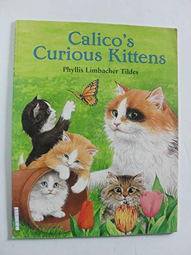 Imagen de archivo de Calico's Curious Kittens a la venta por Once Upon A Time Books