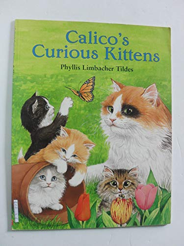 Stock image for Calico's Curious Kittens for sale by SecondSale