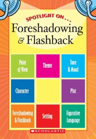 Beispielbild fr Spotlight on Foreshadowing & Flashback zum Verkauf von ThriftBooks-Atlanta